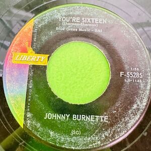 JOHNNY BURNETTE You're Sixteen / I Beg Your Pardon Liberty F-55285 45rpm‎ Record